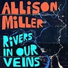 Official RPF Store: Allison Miller - Rivers in Our Veins