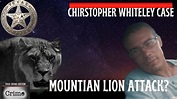 CHRISTOPHER WHITELEY CASE:TEXAS FIRST MOUNTAIN LION ATTACK DNA SAYS NO ...