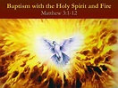 Baptism of Holy Spirit and of Fire