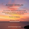 Lista 95+ Foto Imagenes De Almas Gemelas Con Frases Cena Hermosa