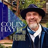 Now and the Evermore (Acoustic Single) - Colin Hay