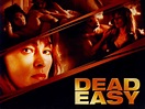 Dead Easy (2004) - Rotten Tomatoes