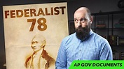 Federalist 78, EXPLAINED [AP Gov Required Documents] - YouTube