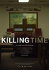 Killing Time (2013) - FilmAffinity