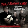In a Blue Mood: Steve Howell's Yes, I Believe I Will