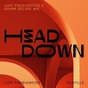 Bastille, Lost Frequencies - Head Down (Lost Frequencies & SUARK Deluxe ...