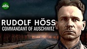 Rudolf Höss - Commandant of Auschwitz Documentary - YouTube