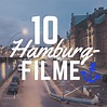 10 Hamburg Filme, die ihr kennen müsst - Typisch Hamburch