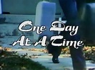 One Day at a Time 1975 - 1984 Opening and Closing Theme - YouTube