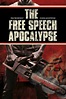 The Free Speech Apocalypse Showtimes | Fandango