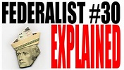 Federalist #30 Explained: American Government Review - YouTube