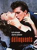 The Delinquents (1989) - Rotten Tomatoes