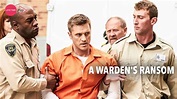 A Warden's Ransom Movie (2014) | Release Date, Cast, Trailer, Songs