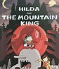 Netflix: Hilda y el rey de la montaña - Sinopcine