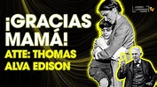 La Historia de Thomas Alva EDISON y su MADRE