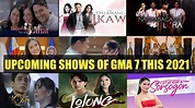 GMA-7 FULL LIST OF UPCOMING SHOWS THIS 2021 - YouTube