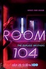 Room 104 - Série (2017) - SensCritique