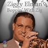 Boppin' With Zig: Ziggy Elman: Amazon.in: Music}