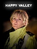 Happy Valley - Rotten Tomatoes