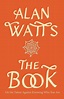 The Book, Alan W Watts - Shop Online for Books in Australia