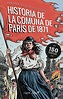 Reseña de Historia de la Comuna de París de 1871, de Lissagaray