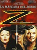 La máscara del Zorro - Película - 1998 - Crítica | Reparto | Estreno ...