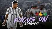 Danilo Luiz da Silva l Amazing Skills, Goals, Passes & Tackles with ...