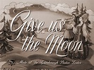 Give us the Moon (1944 film)