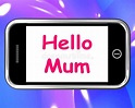 Hello Mum on Phone Shows Message and Best Wishes Stock Illustration ...