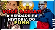 COMO SURGIU O FUNK , A VERDADEIRA HISTÓRIA DO FUNK ! - YouTube