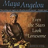 Even the Stars Look Lonesome by Maya Angelou - Audiobook - Audible.com