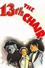 ‎The Thirteenth Chair (1937) directed by George B. Seitz • Reviews ...