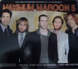 Maroon 5 – Maximum Maroon 5 (The Unauthorised Biography Of Maroon 5 ...