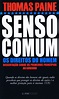 SENSO COMUM / OS DIREITOS DO HOMEM - Thomas Paine - L&PM Pocket - A ...
