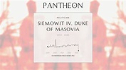 Siemowit IV, Duke of Masovia Biography - Polish prince | Pantheon