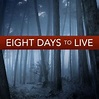 Eight Days to Live - Rotten Tomatoes
