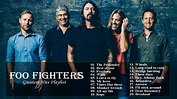 The Best Of Foo Fighters Full Abum - Foo Fighters Greatest Hits ...