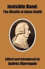 Invisible Hand: The Wealth of Adam Smith by Andres Marroquin (English ...