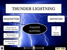 Thunder lightning (describe)