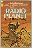 THE RADIO PLANET | Ralph Milne Farley, Roger Sherman Hoar | First edition
