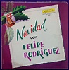 Felipe Rodriguez - Navidad Con Felipe Rodriguez (Vinyl) | Discogs