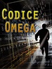 Prime Video: Codice Omega