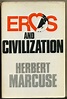 Eros and Civilization a Philosophical Inquiry Into Freud by Marcuse ...