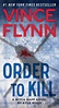 Order to Kill | Book by Vince Flynn, Kyle Mills | Official Publisher ...