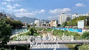 [5K Seoul] Ssangmun & Suyu-dong Ridethrough (쌍문동 & 수유동 돌아보기) - YouTube