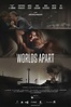 Worlds Apart DVD Release Date April 11, 2017