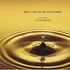 Ten From Little Worlds : Bela Fleck | HMV&BOOKS online - SICP-456