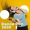 Dance Pop 2020 - Compilation by Various Artists | Spotify