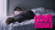 Love Steaks, 2013 (Film), à voir sur Netflix