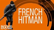 French Hitman - Die Abrechnung - Action - Jetzt den ganzen Film ...